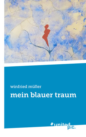 mein blauer traum von Mueller,  Winfried