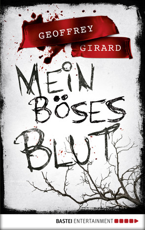 Mein böses Blut von Girard,  Geoffrey, Hackländer,  Anja