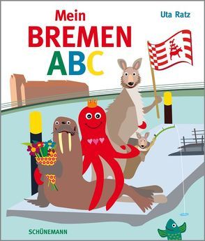 Mein Bremen-ABC von Ratz,  Uta