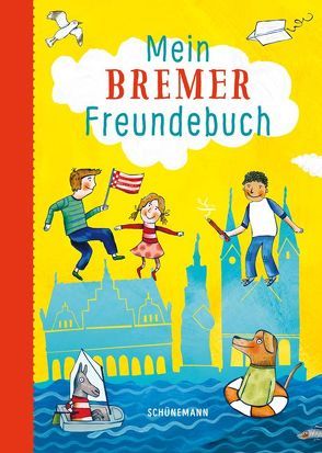 Mein Bremer Freundebuch von Hasselmann,  Wiebke