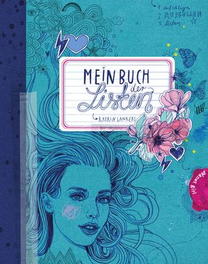 Mein Buch der Listen von Lankers,  Katrin, Werzinger,  Silke