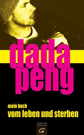 mein buch vom leben und sterben von Peng,  Dada