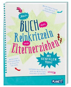 Mein Buch zum Reinkritzeln und Elternerziehen von Christiane Hahn,  Hahn & Hucke, Domzalski,  Bettina