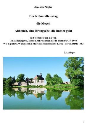 Mein BuchDer Kolonialfeiertag ; die Meech ; Abbruch, eine Brangsche, die immer geht 2.Auflage von Ziegler,  Joachim