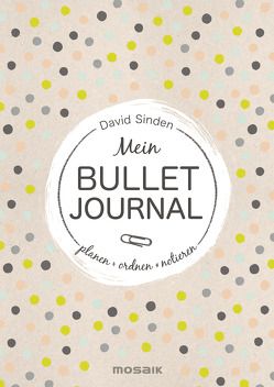 Mein Bullet Buch von Knetsch,  Manuela, Sinden,  David