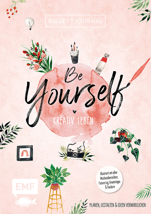 Bullet Journal – Be Yourself – kreativ leben von Pöltl,  Tanja