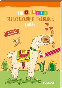 Mein bunter Glitzerzauber-Malblock. Lamas. Mit bunten Glitzerseiten von Schmidt,  Sandra