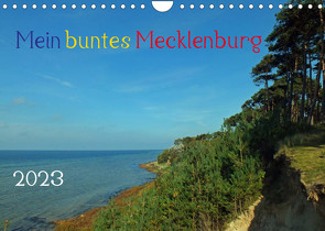 Mein buntes Mecklenburg (Wandkalender 2023 DIN A4 quer) von Felix,  Holger