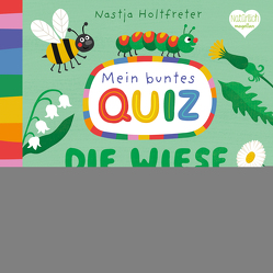 Mein buntes Quiz – Die Wiese von Holtfreter,  Nastja