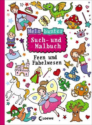 Mein buntes Such- und Malbuch: Feen und Fabelwesen von Berg,  Cara