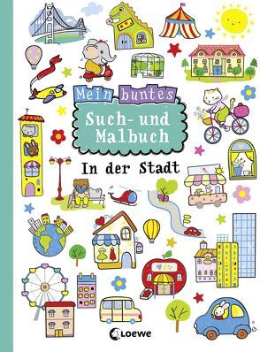 Mein buntes Such- und Malbuch: In der Stadt von Rupp,  Larissa