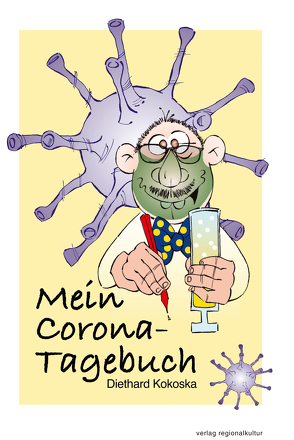 Mein Corona-Tagebuch von Kokoska,  Diethard