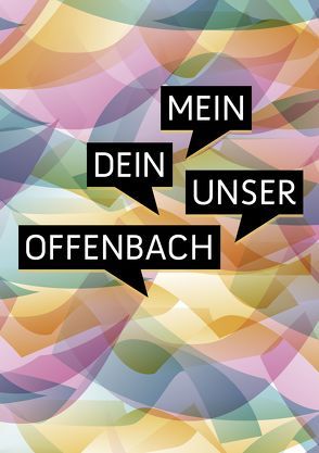 Mein Dein Unser Offenbach von Eichenauer,  Jürgen, Ziegler,  Ralph Phillipp