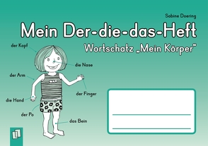 Mein Der-die-das-Heft: Wortschatz „Mein Körper“ von Doering,  Sabine