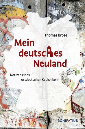 Mein deutsches Neuland von Brose,  Thomas