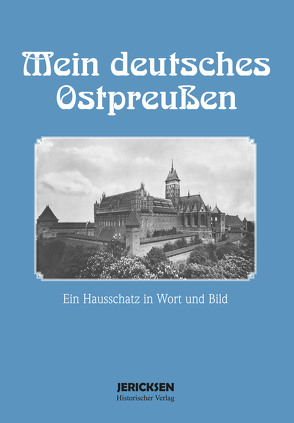 Mein deutsches Ostpreußen von Heidenreich,  Georg und Alfred