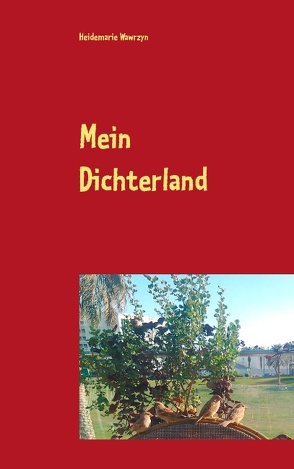 Mein Dichterland von Wawrzyn,  Heidemarie