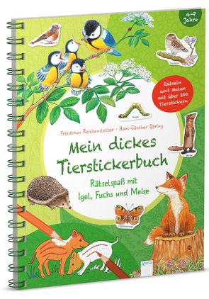 Mein dickes Tierstickerbuch. Rätselspaß mit Igel, Fuchs und Meise von Beurenmeister,  Corina, Döring,  Hans Günther, Reichenstetter,  Friederun