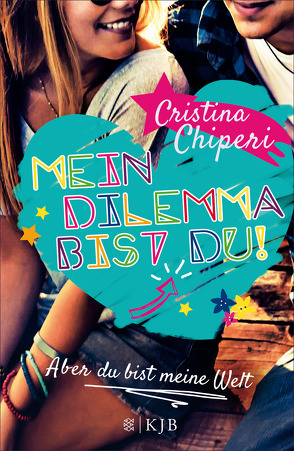 Mein Dilemma bist du! Aber du bist meine Welt von Chiperi,  Cristina, Schimming,  Ulrike