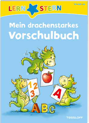 LERNSTERN Mein drachenstarkes Vorschulbuch von Lohr,  Stefan, Meyer,  Julia