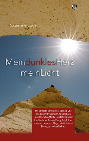 Mein Dunkles Herz mein Licht von Egger,  Rosemarie