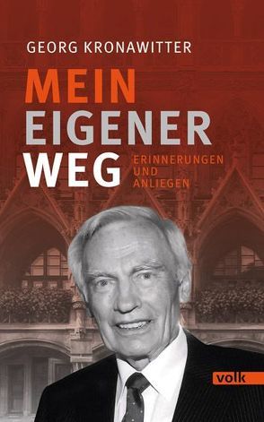 Mein eigener Weg von Kronawitter,  Georg