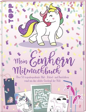 Mein Einhorn-Mitmachbuch von frechverlag