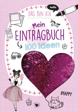 Mein Eintragbuch 100 Ideen: Das bin ich von Specht,  Florentine