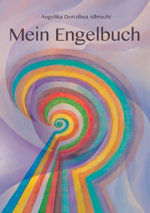 Mein Engelbuch von Albrecht,  Angelika Dorothea