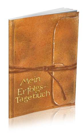 Mein Erfolgstagebuch von Mittermair,  Jonathan