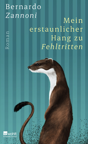 Mein erstaunlicher Hang zu Fehltritten von Brandestini,  Julika, Zannoni,  Bernardo