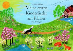 Meine ersten Kinderlieder am Klavier Band 2 von Nadiya,  Ahlner