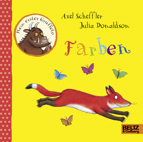 Mein erster Grüffelo – Farben von Donaldson,  Julia, Scheffler,  Axel