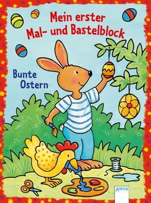 Mein erster Mal- und Bastelblock. Bunte Ostern von Beurenmeister,  Corina