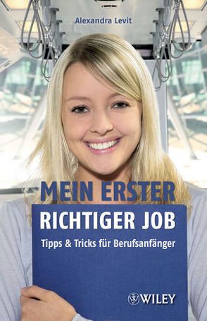 Mein erster richtiger Job von Levit,  Alexandra, Schieberle,  Andreas