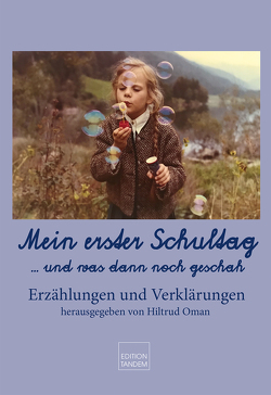 Mein erster Schultag …. und was sonst noch alles geschah von Oman,  Hiltrud