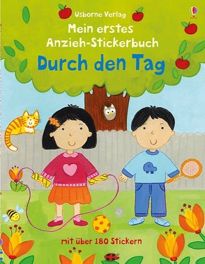 Mein erstes Anzieh-Stickerbuch: Durch den Tag von Brooks,  Felicity, Widdowson,  Kay