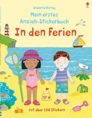 Mein erstes Anzieh-Stickerbuch: In den Ferien von Brooks,  Felicity, Widdowson,  Kay