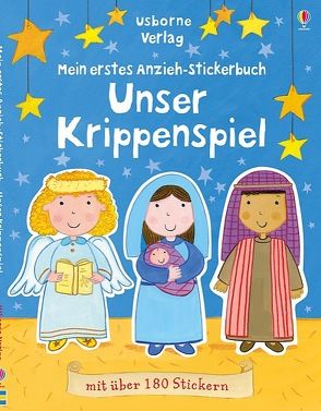 Mein erstes Anzieh-Stickerbuch: Unser Krippenspiel von Brooks,  Felicity, Widdowson,  Kay