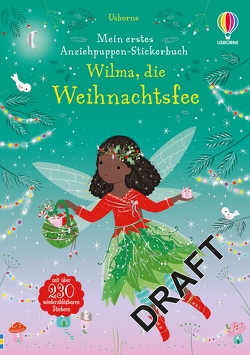 Mein erstes Anziehpuppen-Stickerbuch: Wilma, die Weihnachtsfee von Mackay,  Lizzie, Watt,  Fiona