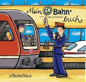 Mein erstes Bahnbuch von van Emmerich,  Gaby