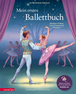 Mein erstes Ballettbuch von Hämmerle,  Susa, Severynovska,  Anna