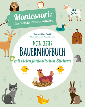 Mein erstes Bauernhofbuch. Mit vielen fantastischen Stickern von Baruzzi,  Agnese, Piroddi,  Chiara