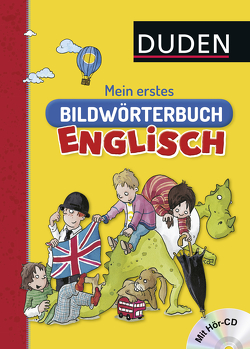 Duden: Mein erstes Bildwörterbuch Englisch von Müller-Wolfangel,  Ute, Pardall,  Cornelia, Scholz,  Barbara