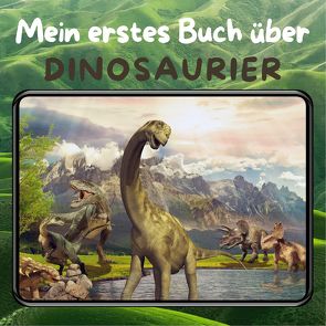 Mein erstes Buch über Dinosaurier von Hübsch,  Bibi