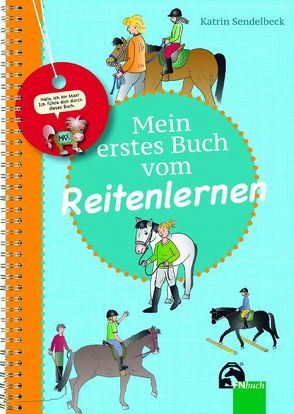 Mein erstes Buch vom Reitenlernen von Sendelbeck,  Katrin