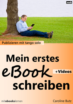 Mein erstes eBook schreiben von Butz,  Caroline