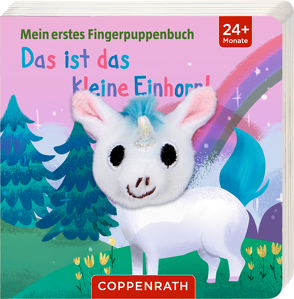 Mein erstes Fingerpuppenbuch: Das ist das kleine Einhorn! von Huang,  Yu-hsuan