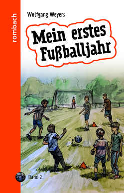 Mein erstes Fußballjahr von Weyers,  Wolfgang