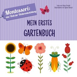 Mein erstes Gartenbuch von Baruzzi,  Agnese, Piroddi,  Chiara